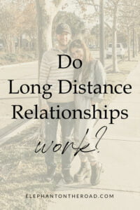 Long Distance Relationship Do Work