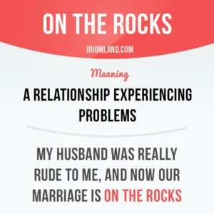 Relationship is on the Rocks Meaning