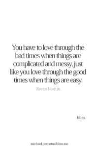 Through Good Times And Bad Times Relationship Quotes