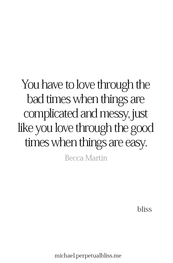 Through Good Times And Bad Times Relationship Quotes 11988
