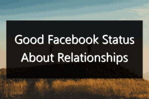Good Facebook Status About Relationships