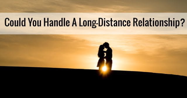 Can I Handle a Long Distance Relationship Quiz
