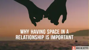 Is Space Good in a Relationship