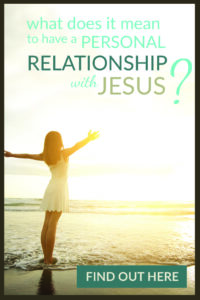 What Does It Mean to Have a Relationship With Jesus