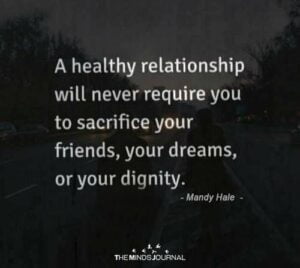 A Healthy Relationship Will Never Require