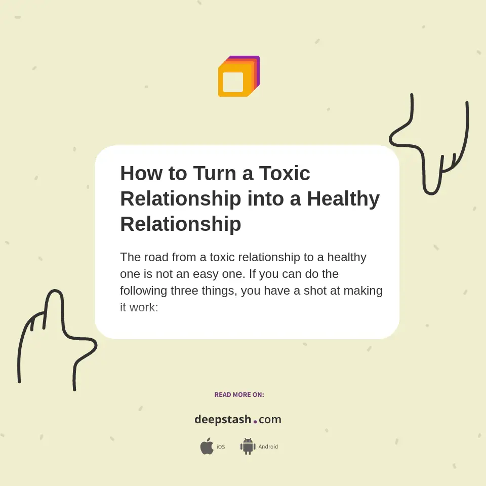 How to Turn a Toxic Relationship Healthy 10631