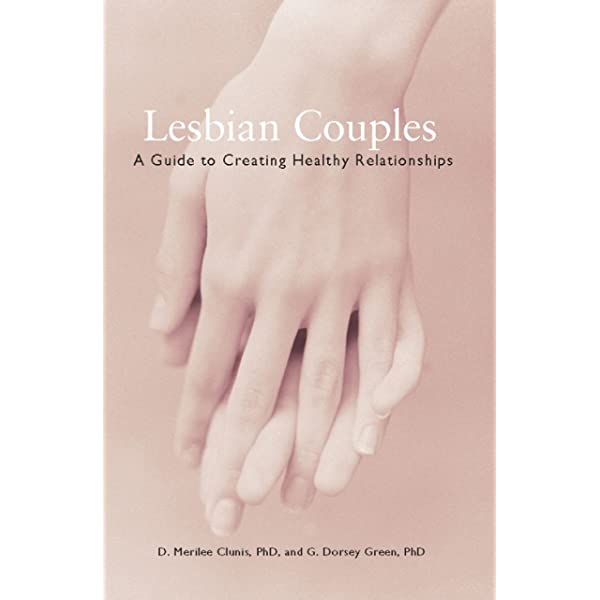 Lesbian Couples a Guide to Creating Healthy Relationships 10633 1