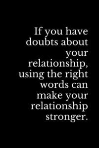 What to Do If You are Doubting Your Relationship