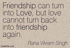 Can Friendship Turn into Love