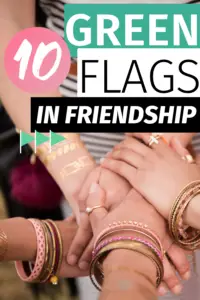 What are Green Flags in a Friendship