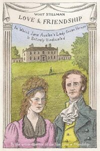 Is Love And Friendship a Jane Austen Novel