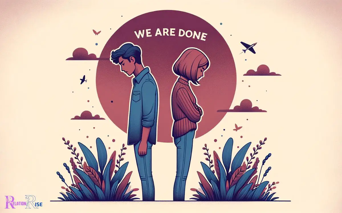 We Are Done Meaning In Relationship