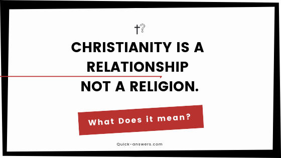 What Does Relationship Not Religion Mean