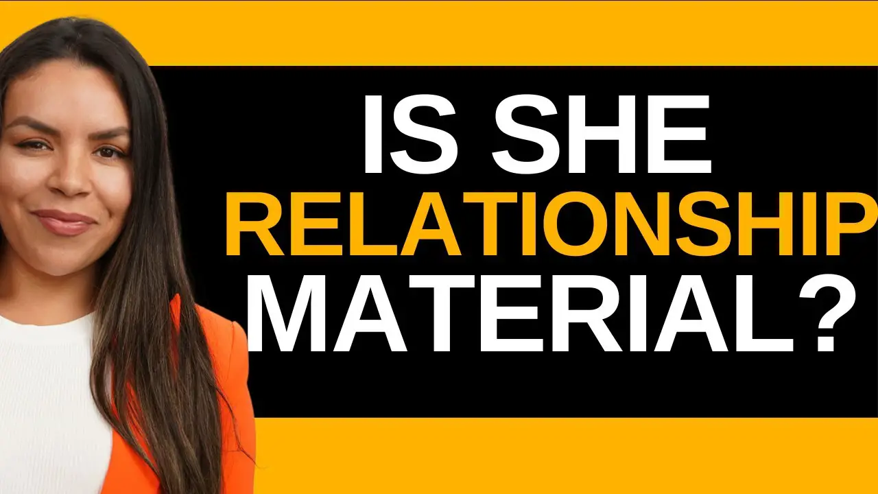 What Does Relationship Material Mean