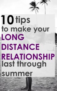 How to Make Long Distance Relationships Work Over the Summer