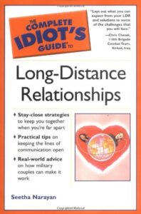 The Complete Idiot’S Guide to Long-Distance Relationships Seetha Narayan