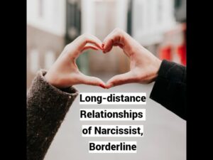 Do Narcissists Like Long Distance Relationships