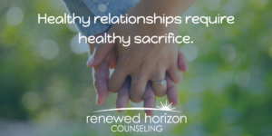 What Does It Mean to Sacrifice in a Relationship